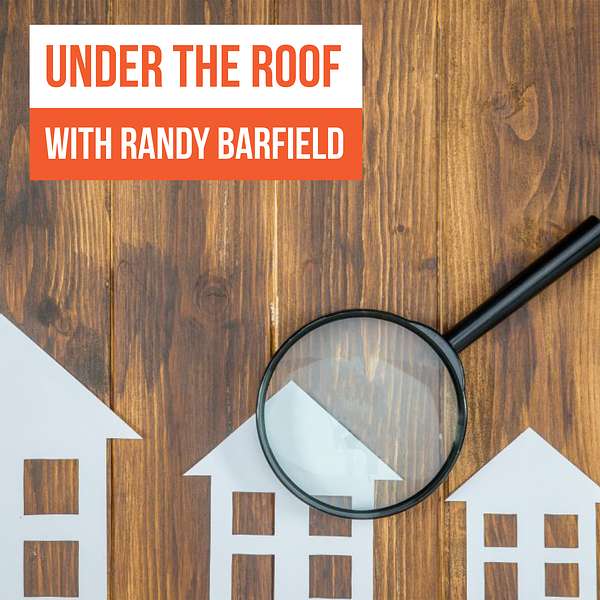 Under the Roof with Randy Barfield Podcast Artwork Image