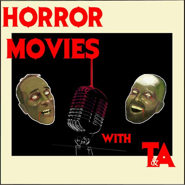 HORROR MOVIES WITH T&A Podcast Artwork Image