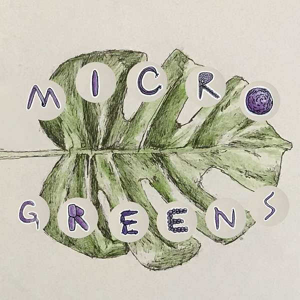 Microgreens Podcast Artwork Image