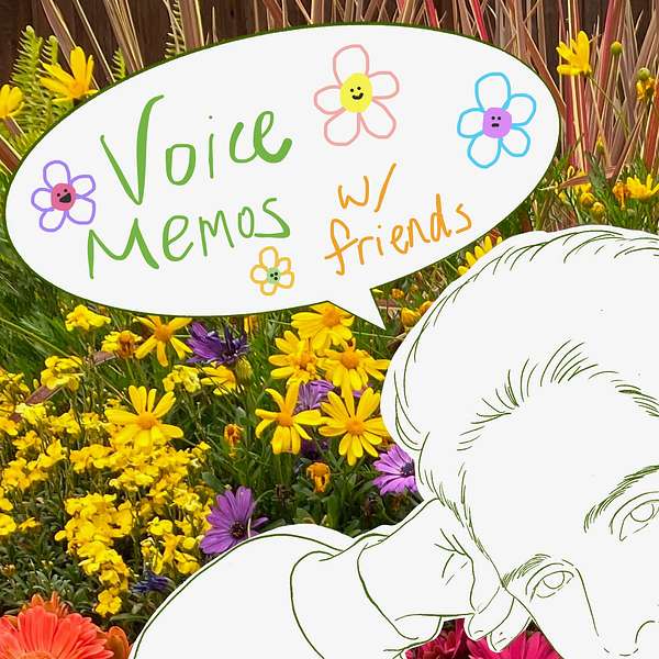 Voice Memos With Friends Podcast Artwork Image