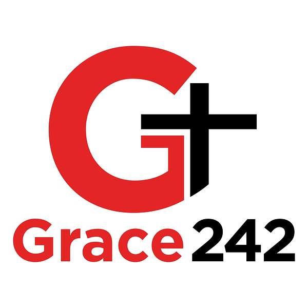 Grace 242 Podcast Artwork Image