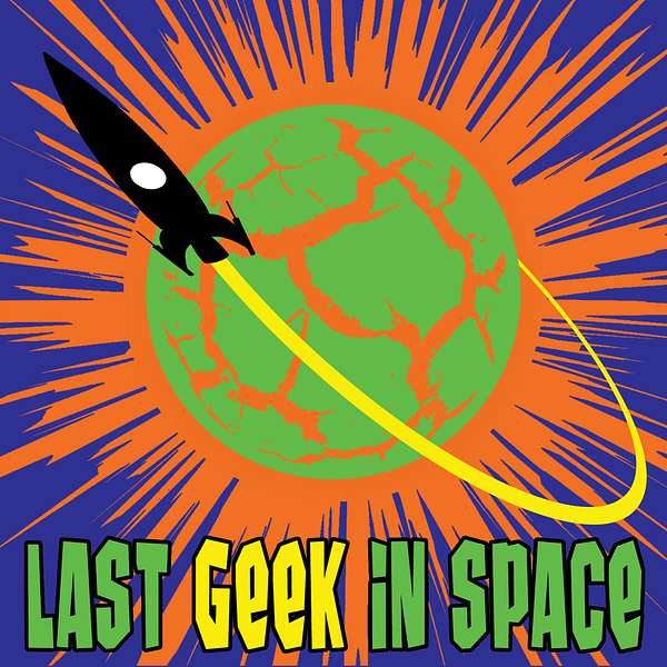 Last Geek In Space Podcast Artwork Image