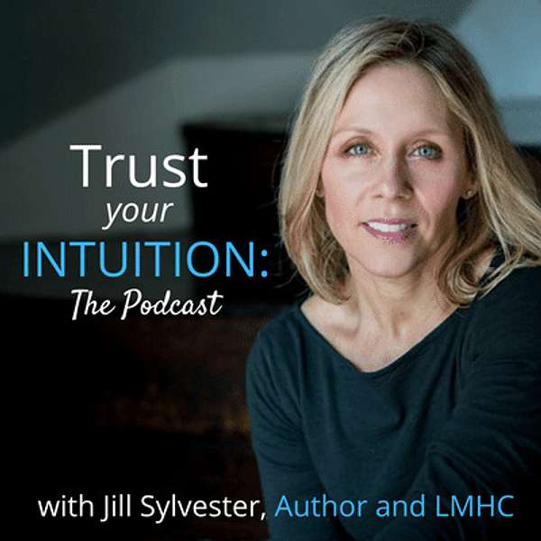 Trust Your Intuition: The Podcast  Podcast Artwork Image