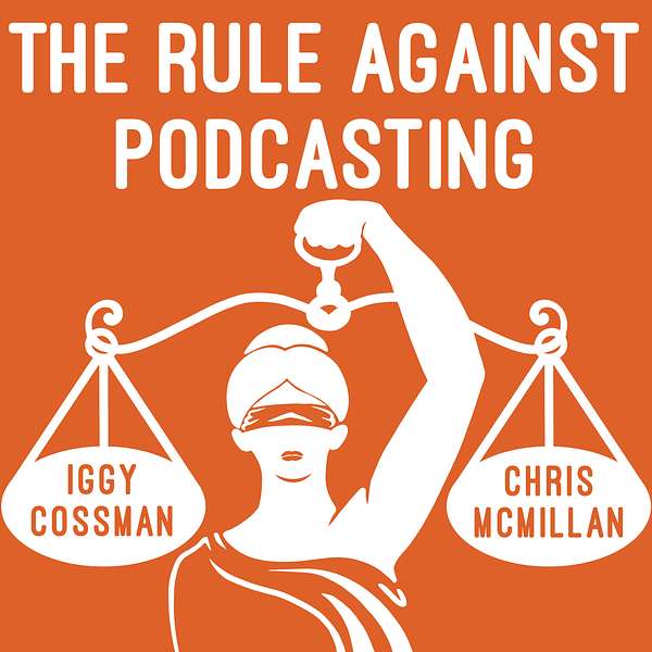 The Rule Against Podcasting Podcast Artwork Image