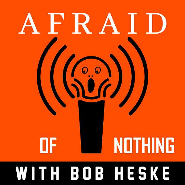 Afraid of Nothing Podcast Podcast Artwork Image