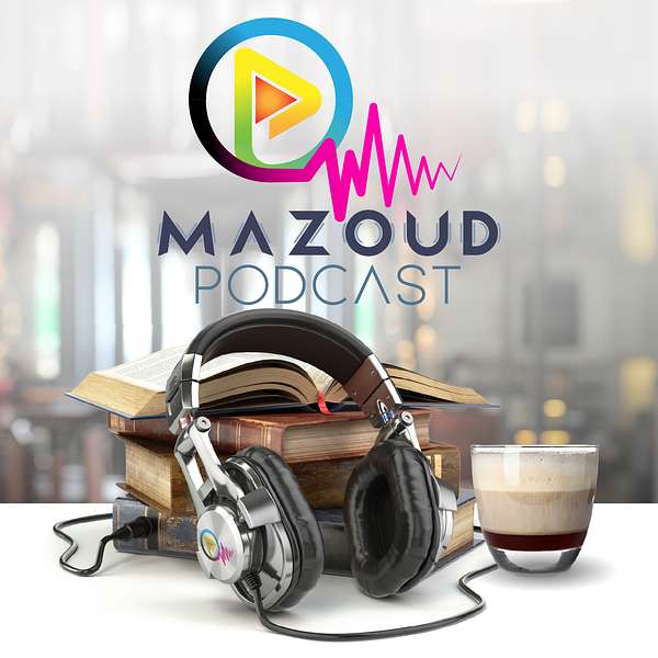 Mazoud Podcast Podcast Artwork Image