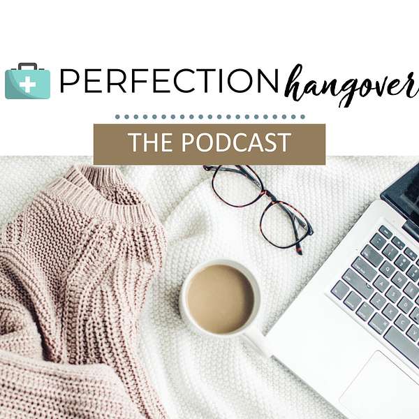 Perfection Hangover: The Podcast Podcast Artwork Image