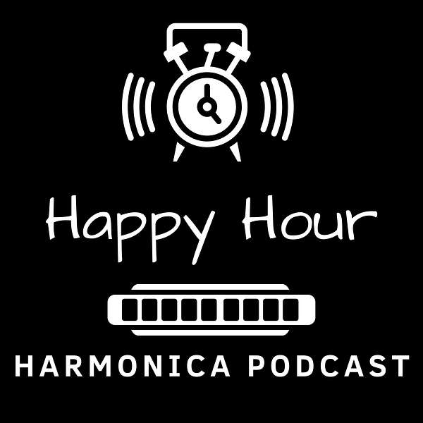 Happy Hour Harmonica Podcast Podcast Artwork Image