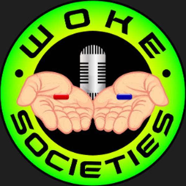 Woke Societies's Podcast Podcast Artwork Image