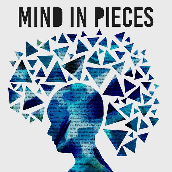 Mind in Pieces Podcast Artwork Image