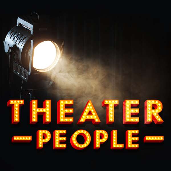 Theater People Podcast Artwork Image