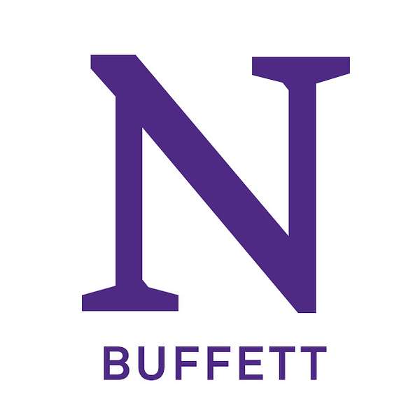 Northwestern Buffett Institute for Global Affairs Podcast Artwork Image