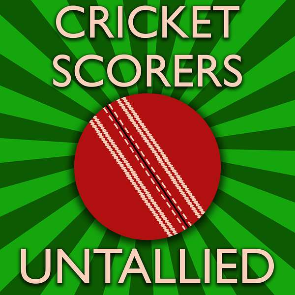Cricket Scorers Untallied Podcast Artwork Image