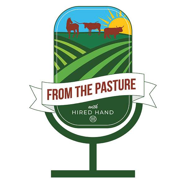 From the Pasture with Hired Hand Podcast Artwork Image
