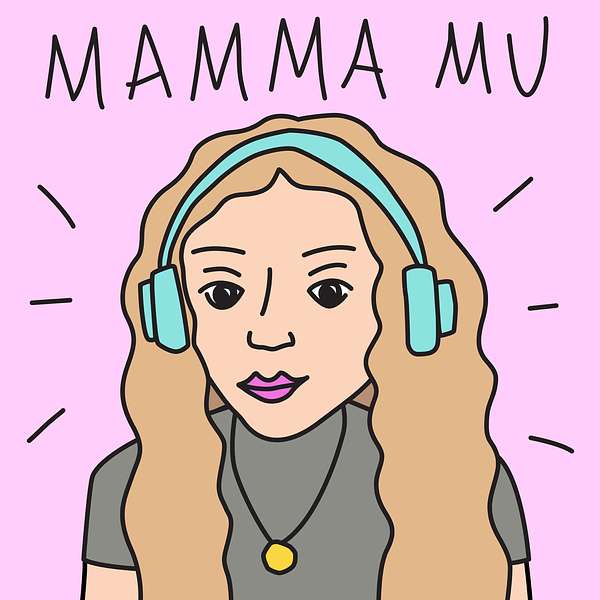 Mamma Mu Podcast Artwork Image