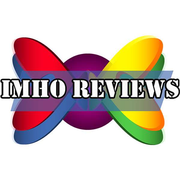 IMHO Reviews Podcast Podcast Artwork Image