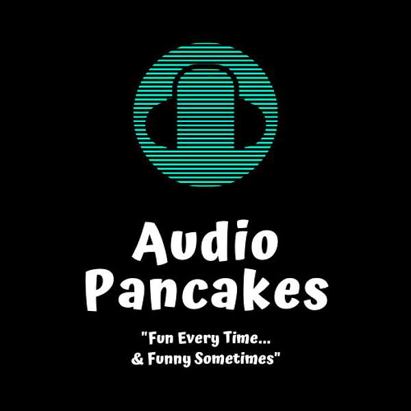 Audio Pancakes Podcast Artwork Image