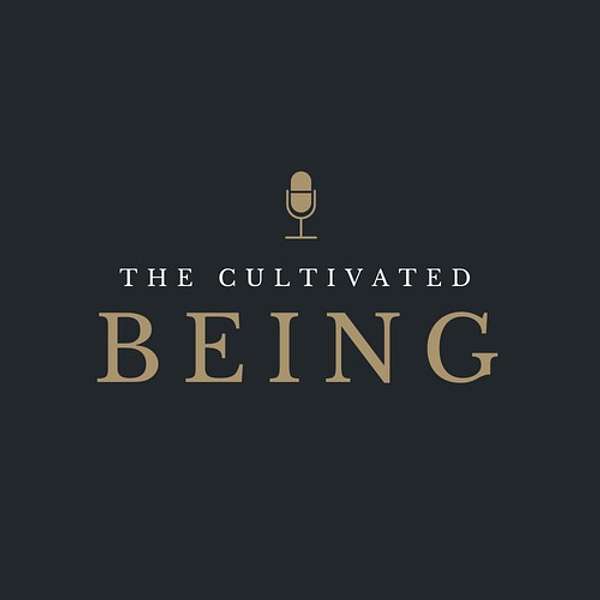 The Cultivated Being Podcast Artwork Image