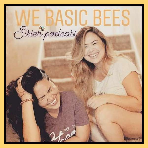 We Basic Bees Podcast Artwork Image