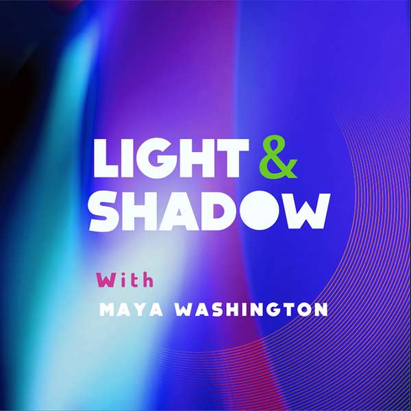 Light & Shadow Podcast Artwork Image
