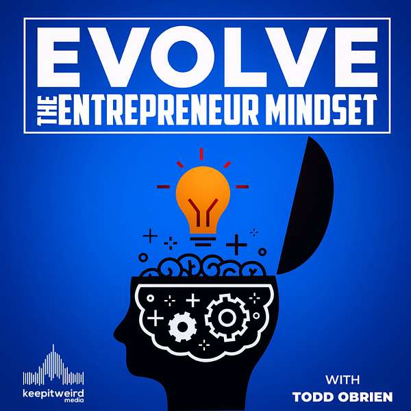 Evolve: The Entrepreneur Mindset Podcast Artwork Image