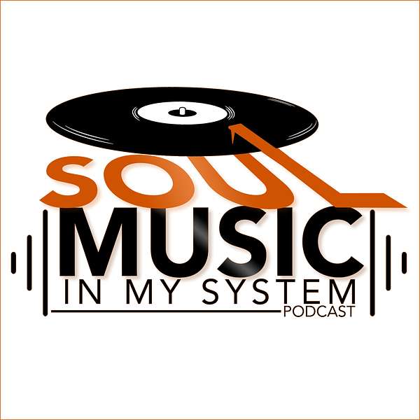 Soul Music In My System Podcast Artwork Image