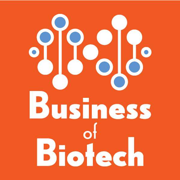Business Of Biotech Podcast Artwork Image