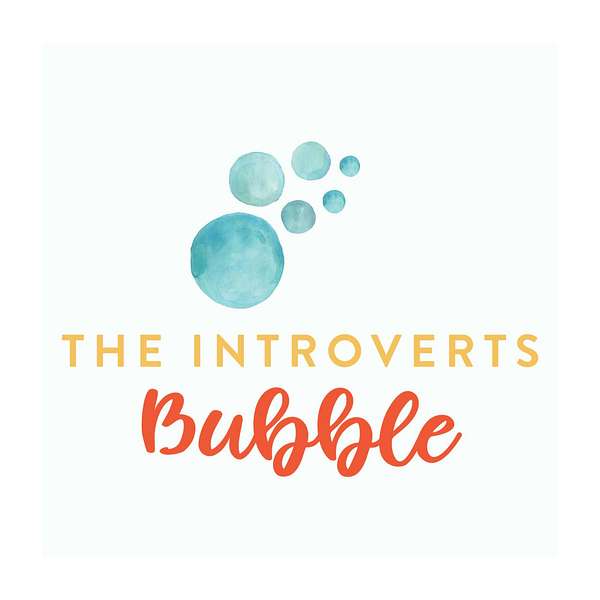 The Introvert's Bubble Podcast Artwork Image