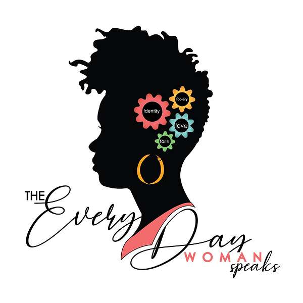 The Everyday Woman Speaks Podcast Artwork Image