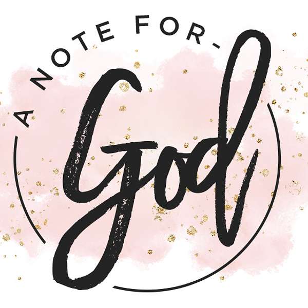 A Note for God Podcast Artwork Image