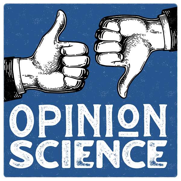 Opinion Science Podcast Artwork Image