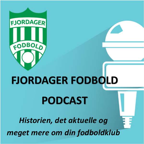 Fjordager Fodbold Podcast Podcast Artwork Image