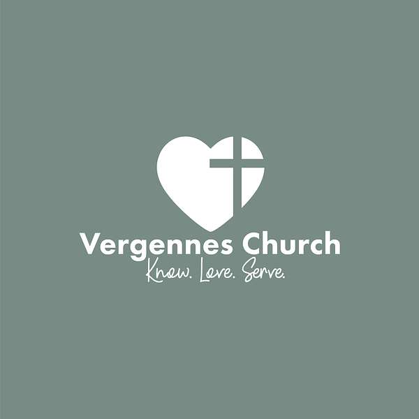 Vergennes Church Podcast Podcast Artwork Image