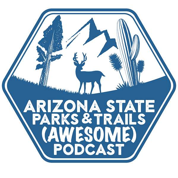 Arizona State Parks and Trails Podcast Podcast Artwork Image