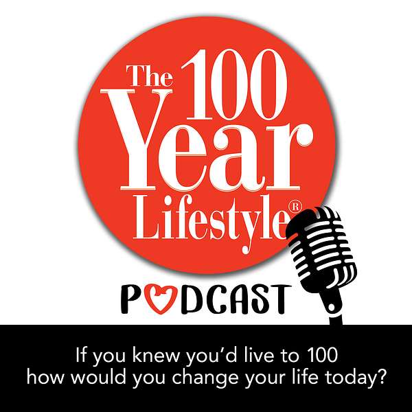The 100 Year Lifestyle Podcast Podcast Artwork Image
