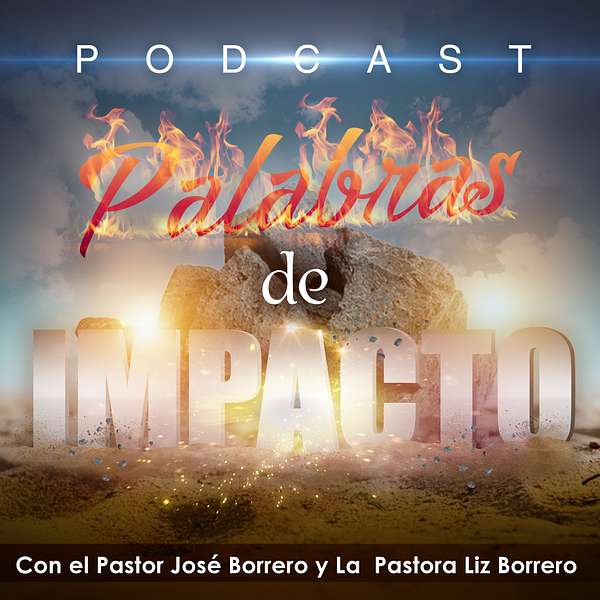 Palabras De Impacto ©Copyright 2019 All Rights Reserved Podcast Artwork Image