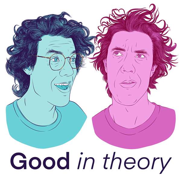 Good in Theory: A Political Philosophy Podcast Podcast Artwork Image