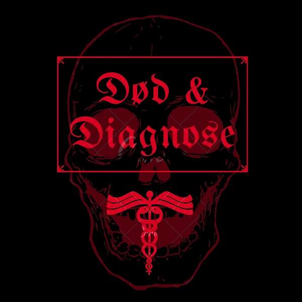 Død og Diagnose Podcast Artwork Image