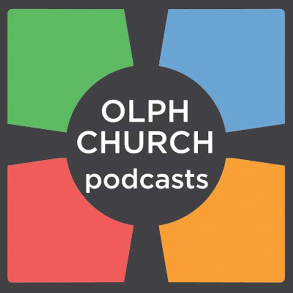 OLPH Church Podcasts Podcast Artwork Image