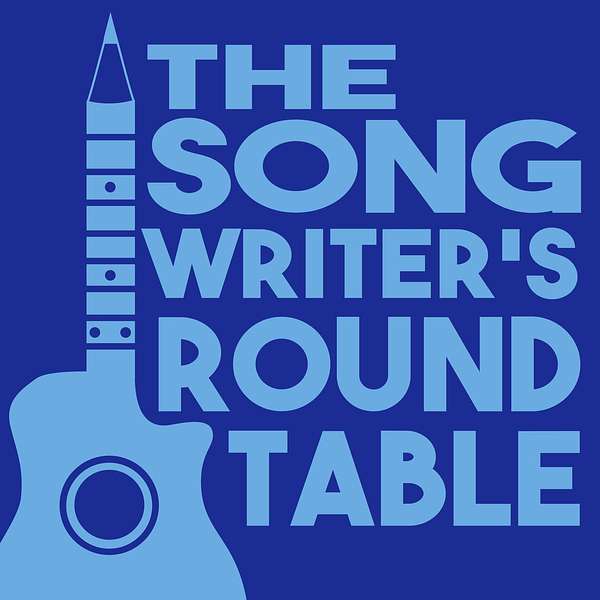 The Songwriter's RoundTable Podcast Artwork Image
