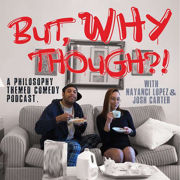 But, Why Though? Podcast Artwork Image