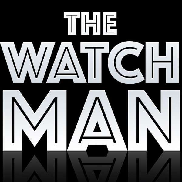 The Watchman Podcast Artwork Image