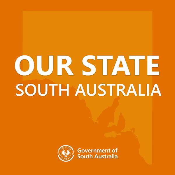 Our State - South Australia Podcast Artwork Image