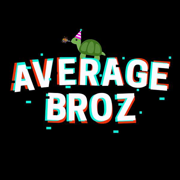 Average Broz Podcast Artwork Image