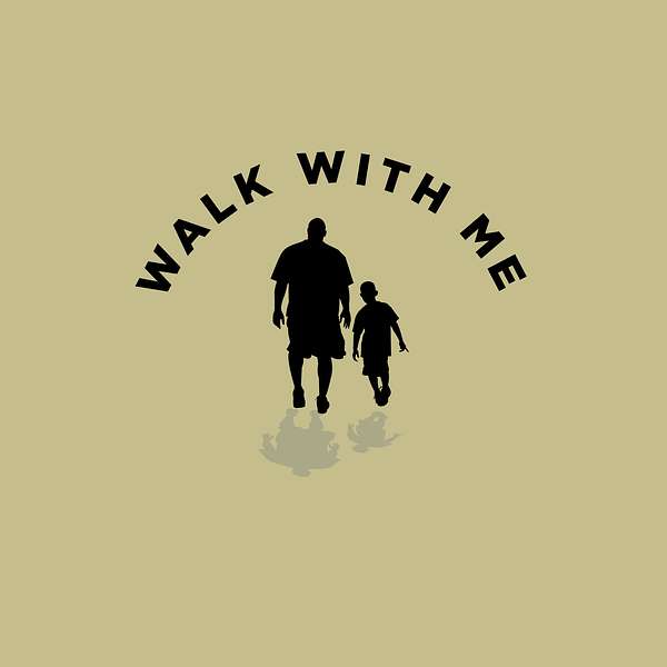 Walk With Me Podcast Artwork Image