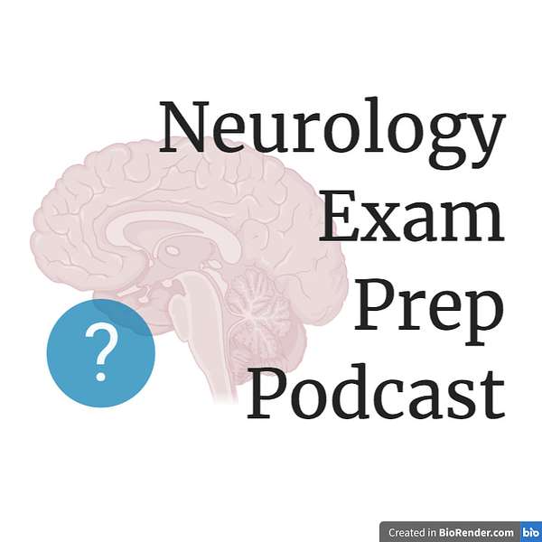 Neurology Exam Prep Podcast Podcast Artwork Image