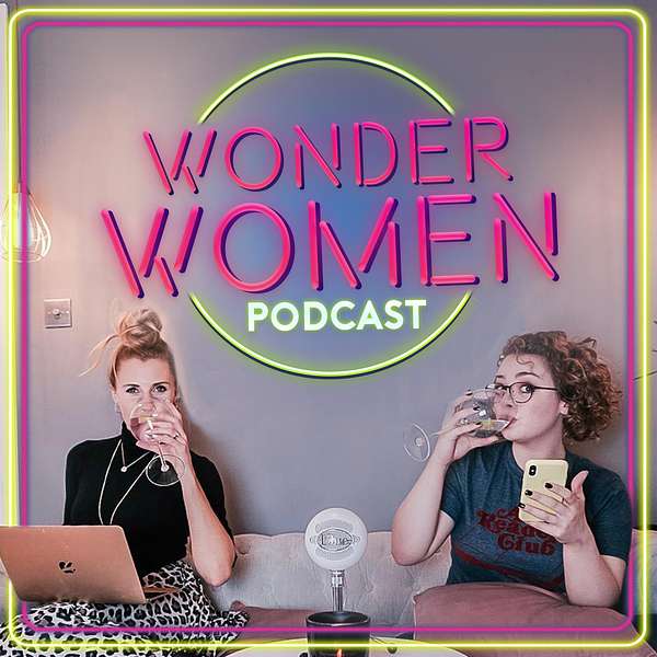 Wonder Women  Podcast Artwork Image