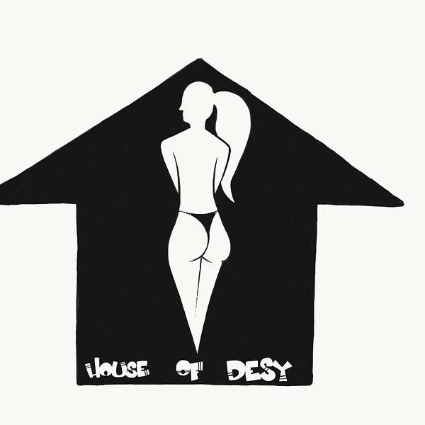House of Desy  Podcast Artwork Image