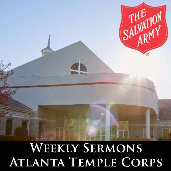 Weekly Sermons - The Salvation Army Atlanta Temple Corps Podcast Artwork Image