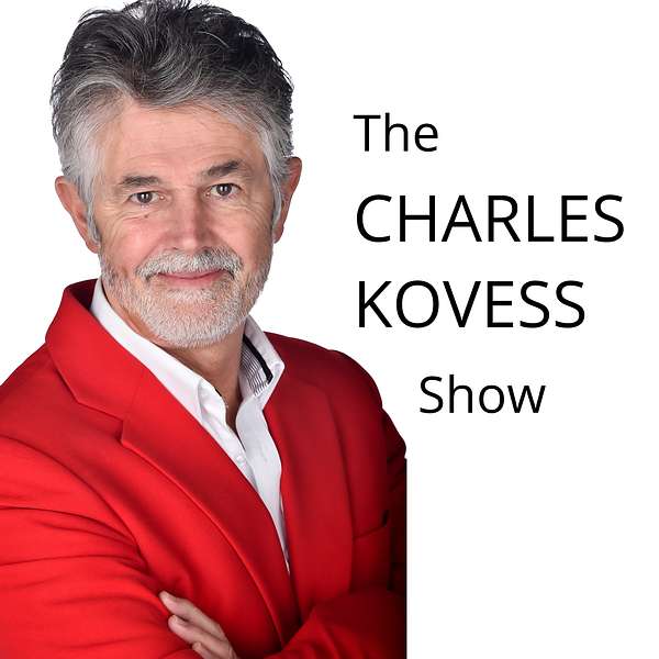 The Charles Kovess Show Podcast Artwork Image